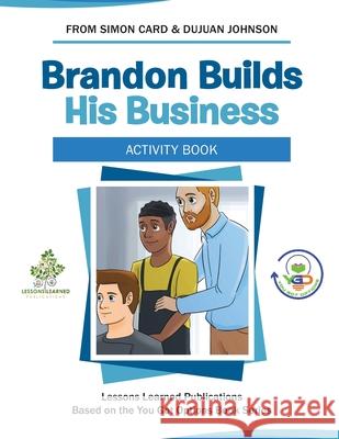 Brandon Builds His Business Simon Card, Dujuan Johnson, Gabriel Tumblod 9798541059182 Independently Published - książka