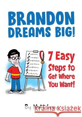 Brandon Dream Big! 7 easy steps to get where you want! Matt Levy 9780645125269 Matt Levy Oam - książka