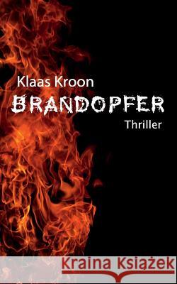 Brandopfer Klaas Kroon 9783746048772 Books on Demand - książka