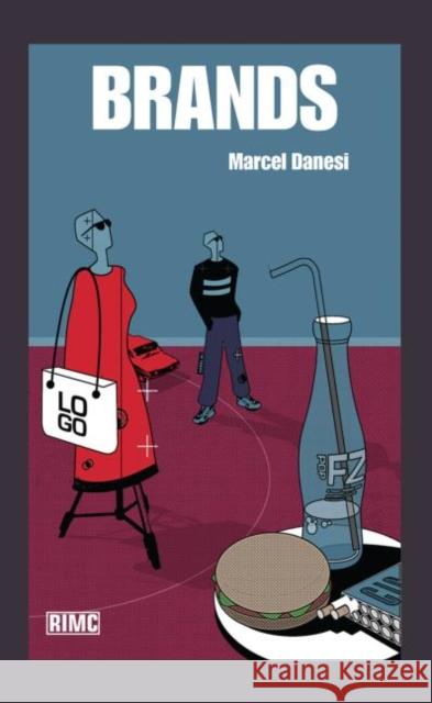 Brands Marcel Danesi Paul Cobley 9780415279970 Routledge - książka