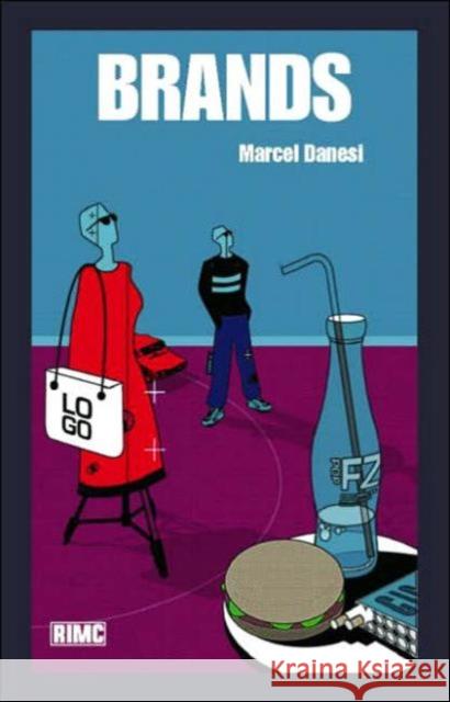 Brands Marcel Danesi 9780415279987 Routledge - książka