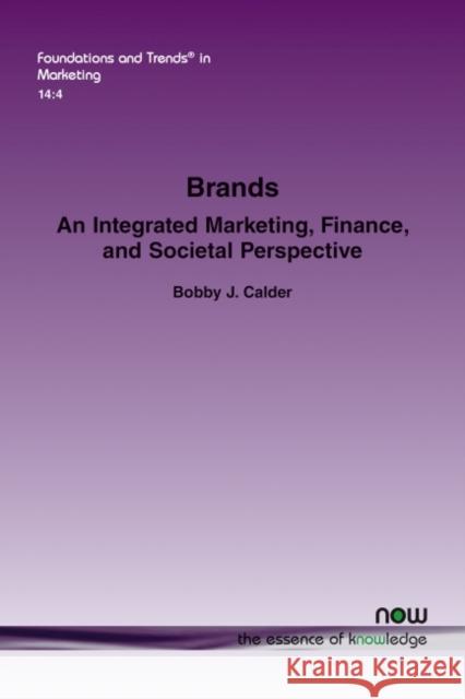 Brands: An Integrated Marketing, Finance, and Societal Perspective Bobby J Calder   9781680837469 Now Publishers - książka