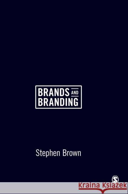 Brands and Branding Stephen Brown 9781473919518 Sage Publications Ltd - książka