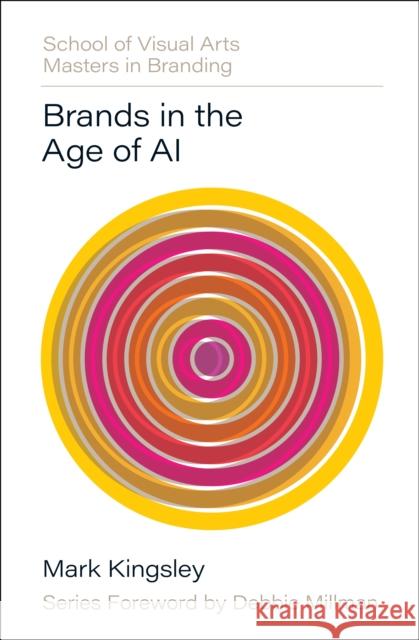Brands in the Age of AI Mark Kingsley 9780760395219 Rockport Publishers - książka