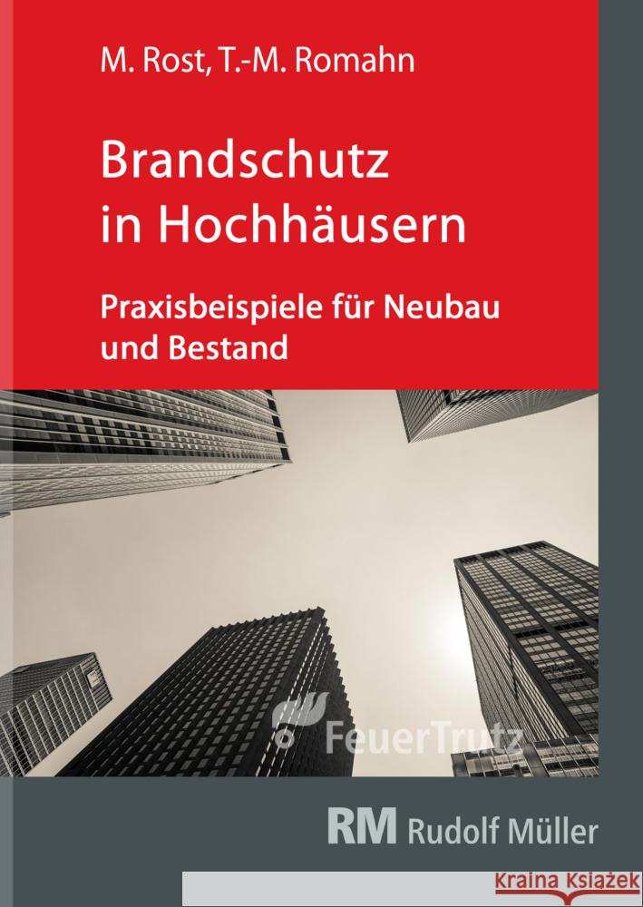 Brandschutz in Hochhäusern Rost, Michael, Romahn, Tim-Michael 9783862354733 Feuertrutz Verlag - książka