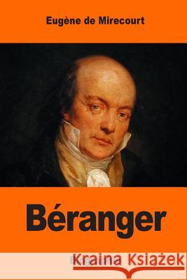 Béranger De Mirecourt, Eugene 9781544922614 Createspace Independent Publishing Platform - książka