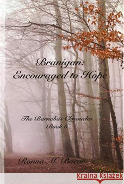 Branigan: Encouraged to Hope Ronna M. Bacon 9781989699287 Ronna Bacon - książka