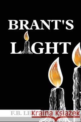 Brant's Light F B Lee 9781631290015 Xulon Press - książka