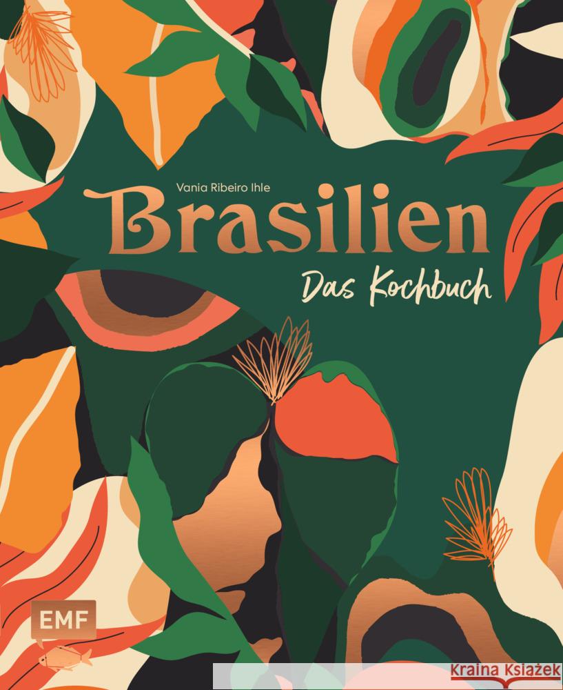 Brasilien - Das Kochbuch Ihle Ribeiro, Vania 9783745909630 EMF Edition Michael Fischer - książka