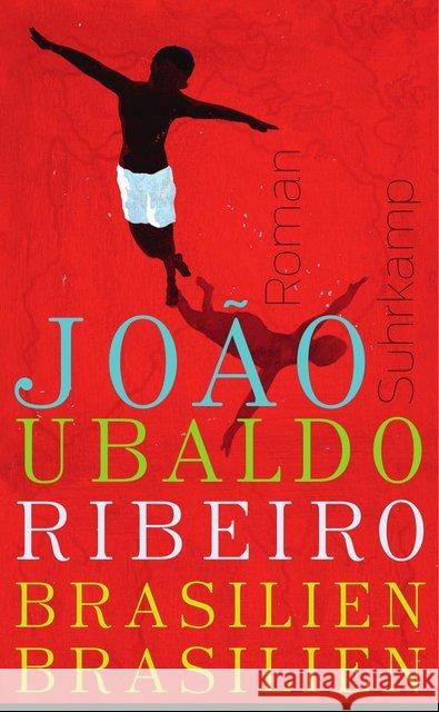 Brasilien, Brasilien : Roman Ribeiro, Joao Ubaldo 9783518464472 Suhrkamp - książka