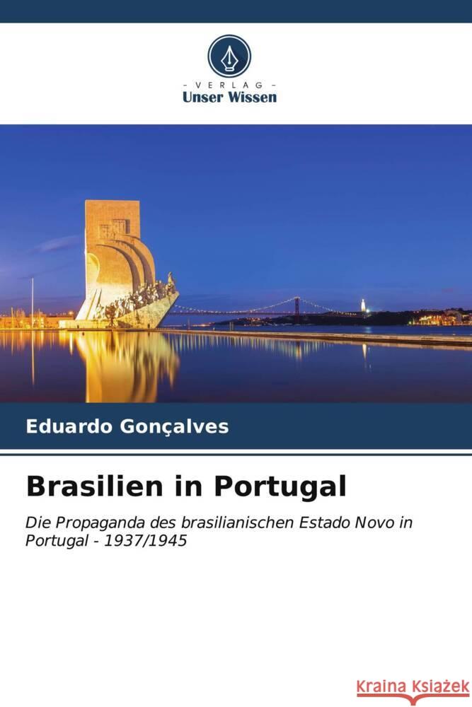 Brasilien in Portugal Gonçalves, Eduardo 9786207088423 Verlag Unser Wissen - książka
