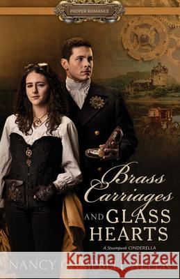 Brass Carriages and Glass Hearts Nancy Campbell Allen 9781629727370 Shadow Mountain - książka