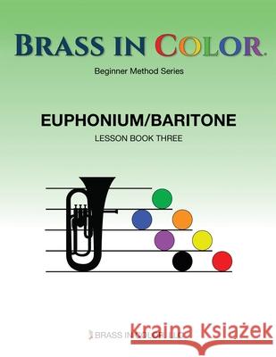 Brass in Color: Euphonium/Baritone Book 3 Sean Burdette 9781949670035 Brass in Color, LLC - książka