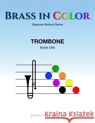 Brass in Color: Trombone Book 1 Sean Burdette 9781732025233 Brass in Color, LLC - książka