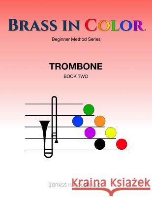 Brass in Color: Trombone Book 2 Sean Burdette 9781949670004 Brass in Color, LLC - książka