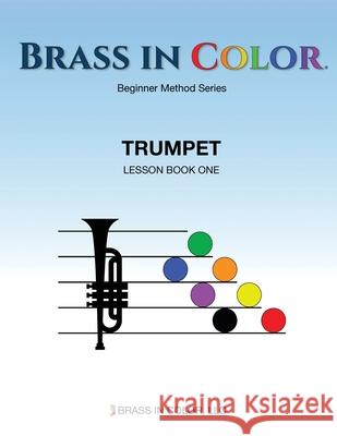 Brass in Color: Trumpet Book 1 Sean Burdette 9781732025202 Brass in Color, LLC - książka