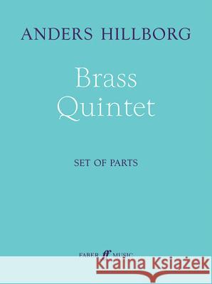 Brass Quintet: Parts Anders Hillborg 9780571539925 Faber & Faber - książka