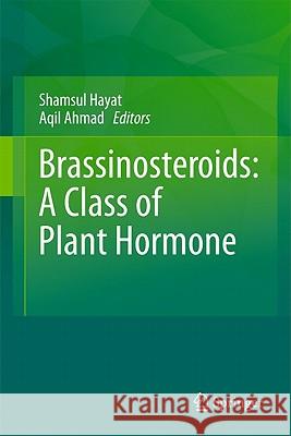 Brassinosteroids: A Class of Plant Hormone Shamsul Hayat Aqil Ahmad 9789400701885 Not Avail - książka