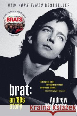 Brat: An '80s Story Andrew McCarthy 9781538754290 Grand Central Publishing - książka