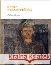 Bratr František Julien Green 9788072953257 Cesta - książka