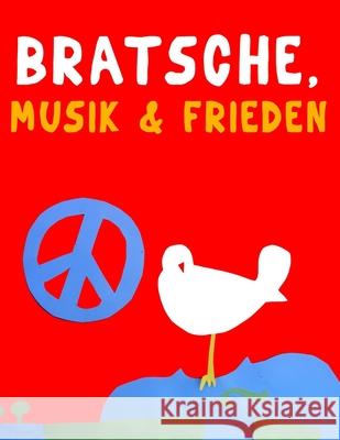 Bratsche, Musik & Frieden: 10 Leichte St?cke f?r Bratsche Anf?nger Buch Javier Marc? 9789974938687 E. C. Masterworks - książka
