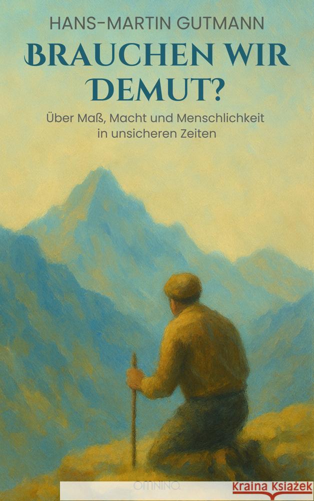 Brauchen wir Demut? Gutmann, Hans-Martin 9783958943551 Omnino Verlag - książka