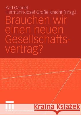 Brauchen Wir Einen Neuen Gesellschaftsvertrag? Karl Gabriel Hermann-Josef Gr 9783531147666 Vs Verlag F R Sozialwissenschaften - książka