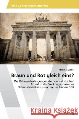 Braun und Rot gleich eins? Weber Matthias 9783639474428 AV Akademikerverlag - książka