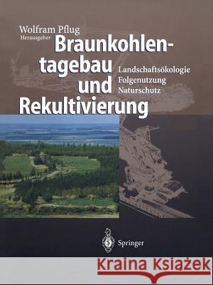 Braunkohlentagebau Und Rekultivierung: Landschaftsökologie -- Folgenutzung -- Naturschutz Drebenstedt, C. 9783642637575 Springer - książka
