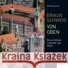 Braunschweig von oben  9783837522648 Klartext-Verlagsges.