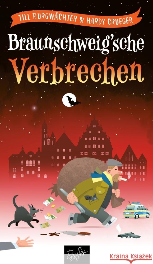 Braunschweig'sche Verbrechen Burgwächter, Till, Crueger, Hardy 9783945715871 Reiffer - książka