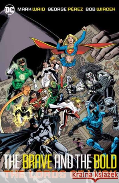 Brave & Bold Vol. 1: Lords of Luck George Perez 9781779527721 DC Comics - książka