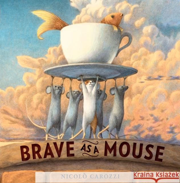 Brave as a Mouse Nicolo Carozzi 9780593181836 Random House Studio - książka