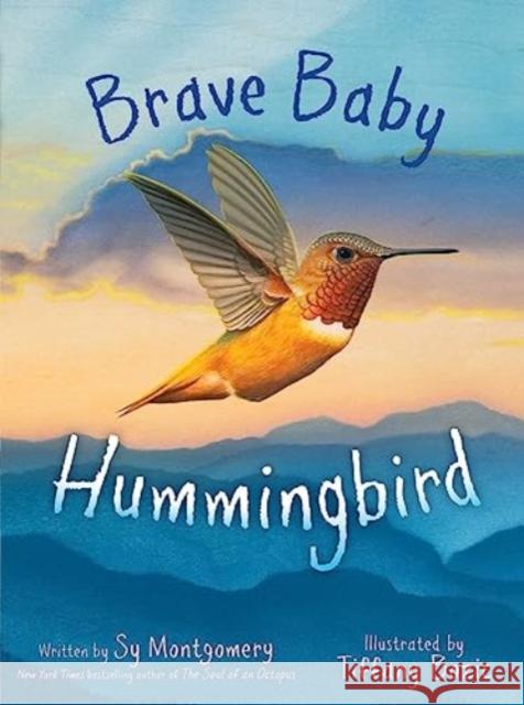 Brave Baby Hummingbird Sy Montgomery 9781665918497 Simon & Schuster - książka