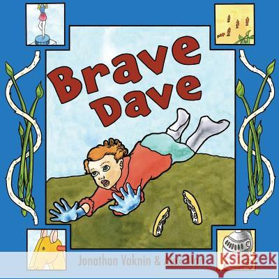 Brave Dave Alex Man Jonathan Vaknin Rivka Strauss 9781539506942 Createspace Independent Publishing Platform - książka