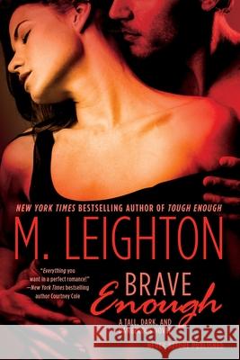 Brave Enough: Tall, Dark and Dangerous Book 3 L. Leighton 9780425279489 Penguin Putnam Inc - książka