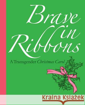 Brave in Ribbons Holly Maholm 9780981809021 Angry Rabbit Enterprises LLC - książka