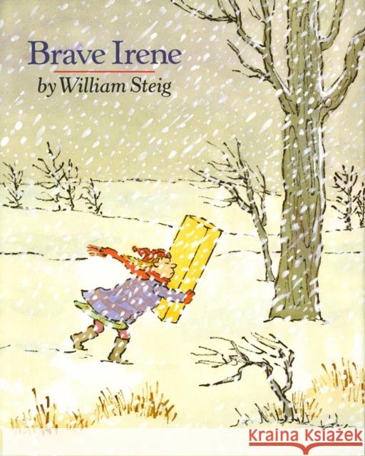 Brave Irene: A Picture Book William Steig 9780374309473 Farrar Straus Giroux - książka