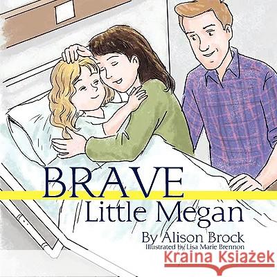 Brave Little Megan Alison Brock 9781606933183 Strategic Book Publishing - książka