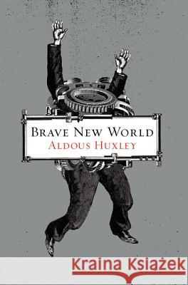 Brave New World Aldous Huxley 9780062696120 Harper - książka