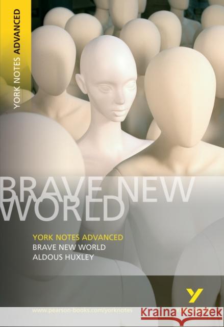 Brave New World: York Notes Advanced - for 2026, 2027 exams Aldous Huxley 9781405801713 Pearson Education Limited - książka