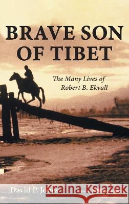 Brave Son of Tibet David P Jones, Stanley John 9781666769043 Resource Publications (CA) - książka