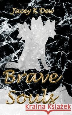 Brave Souls Jacey K. Dew 9781738771004 Crimson Notebook Publishing - książka