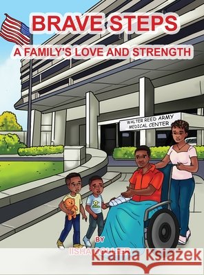 Brave Steps: A Family's Love and Strength Iisha Marie Collier 9781737930211 Collier Elite Publishing - książka