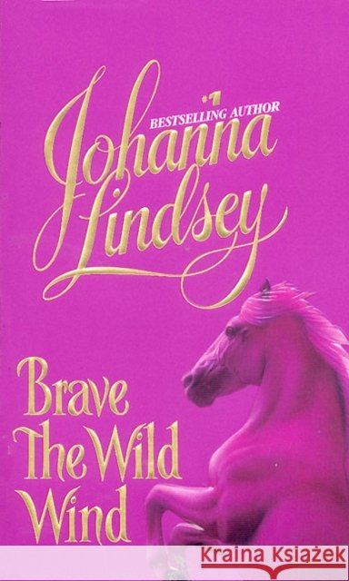 Brave the Wild Wind Johanna Lindsey 9780380892846 Avon Books - książka
