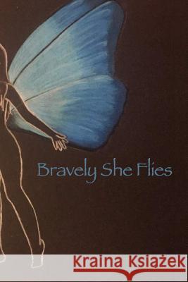 Bravely She Flies Rhonda Nichols Frances Robinson Amberly Simpson 9781547083329 Createspace Independent Publishing Platform - książka