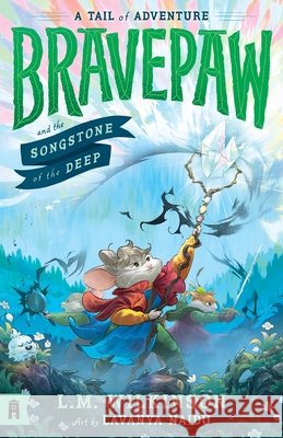 Bravepaw and the Songstone of the Deep: Bravepaw 4 L.M. Wilkinson 9781761182167 Allen & Unwin - książka