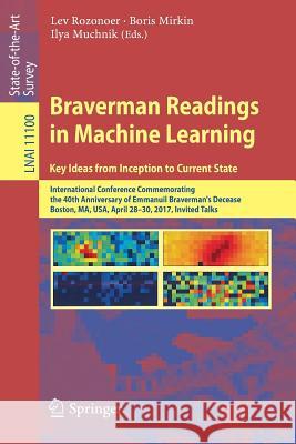 Braverman Readings in Machine Learning. Key Ideas from Inception to Current State: International Conference Commemorating the 40th Anniversary of Emma Rozonoer, Lev 9783319994918 Springer - książka