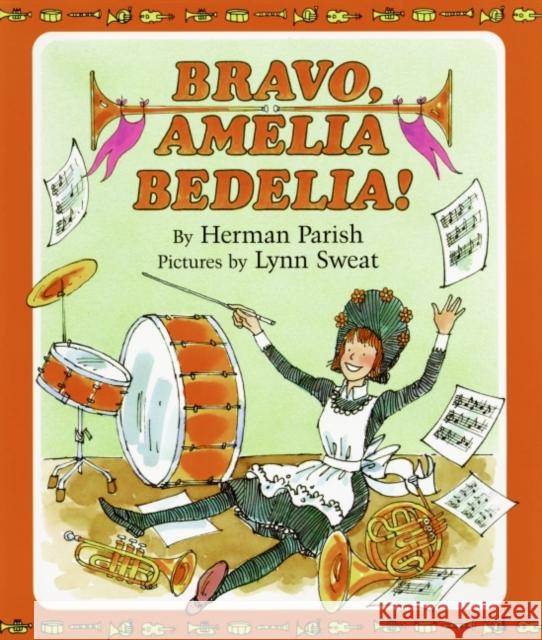 Bravo, Amelia Bedelia! Herman Parish Lynn Sweat 9780688151546 Greenwillow Books - książka