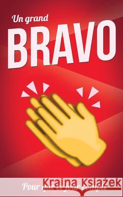 Bravo (felicitations) - Rouge - Carte livre d'or: Taille M (12,7x20cm) Pialat, Thibaut 9781986124089 Createspace Independent Publishing Platform - książka